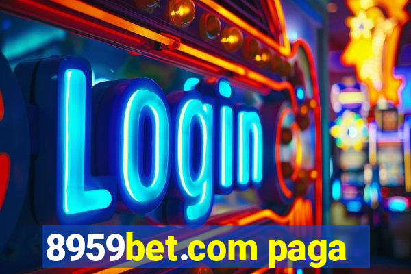 8959bet.com paga